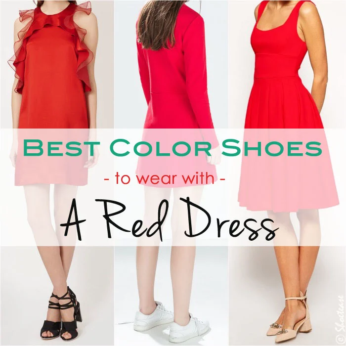 3 Women wearing red dresses with different colored shoes under text reading best color shoes to wear with a red dress.