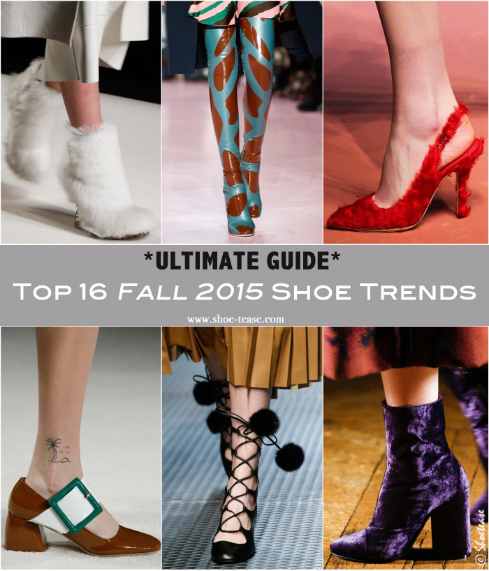 The Ultimate Guide – Fall 2015 Shoe Trends from the Top Runways