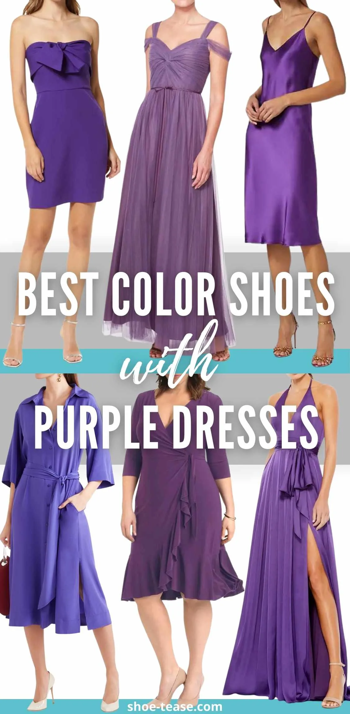 Text reading best color shoes with purple dresses over collage of 6 women wearing different purple dresses.