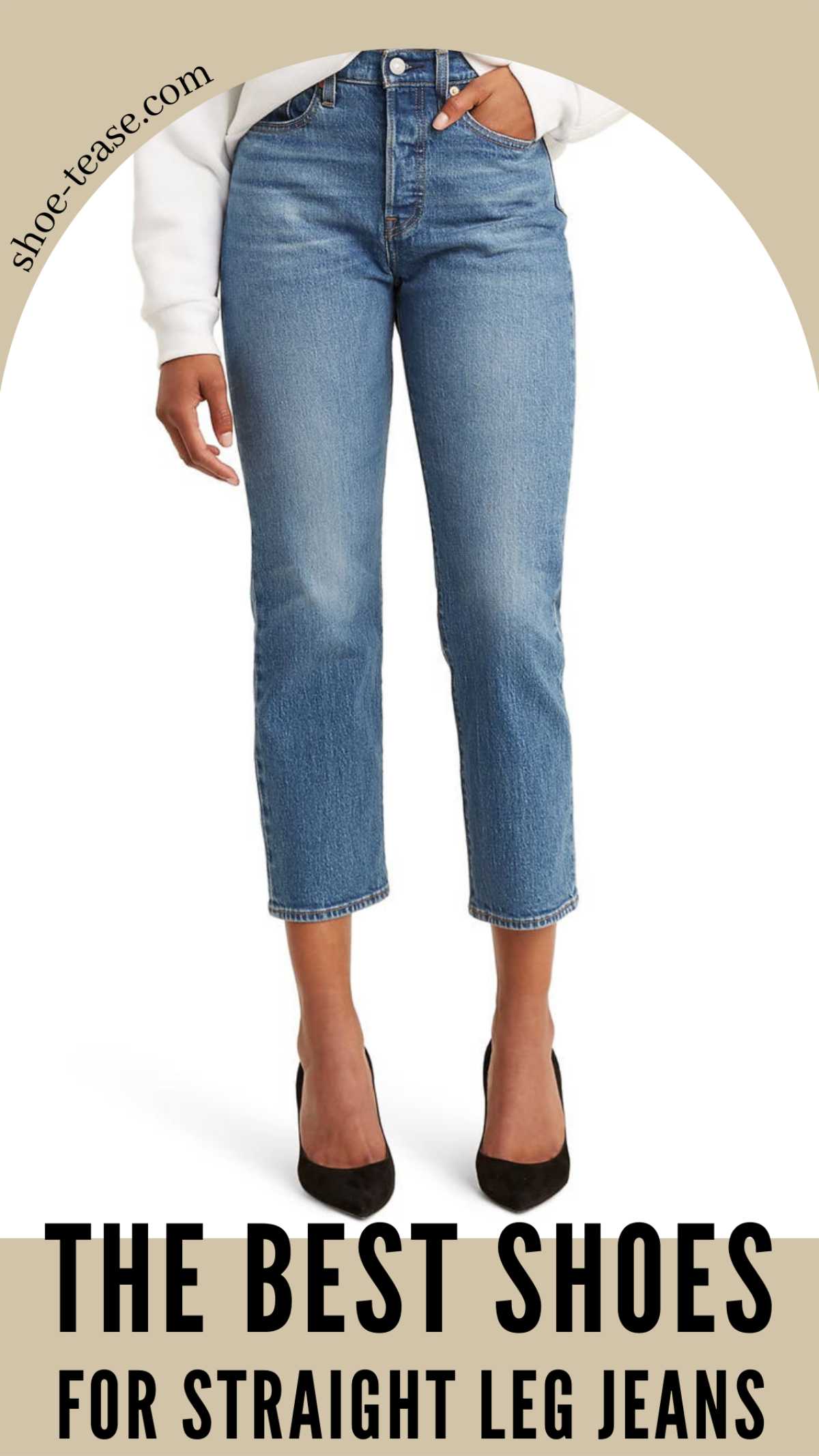 Cropped woman wearing straight leg jeans with pumps over text reading the best shoes for straight leg jeans.