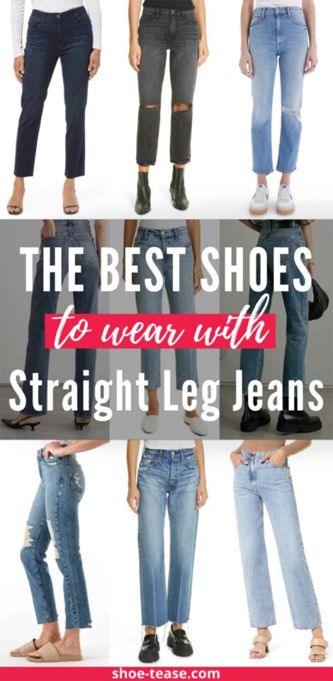 The Best Women's Shoes to Wear with Straight Leg Jeans - 21 Greats!