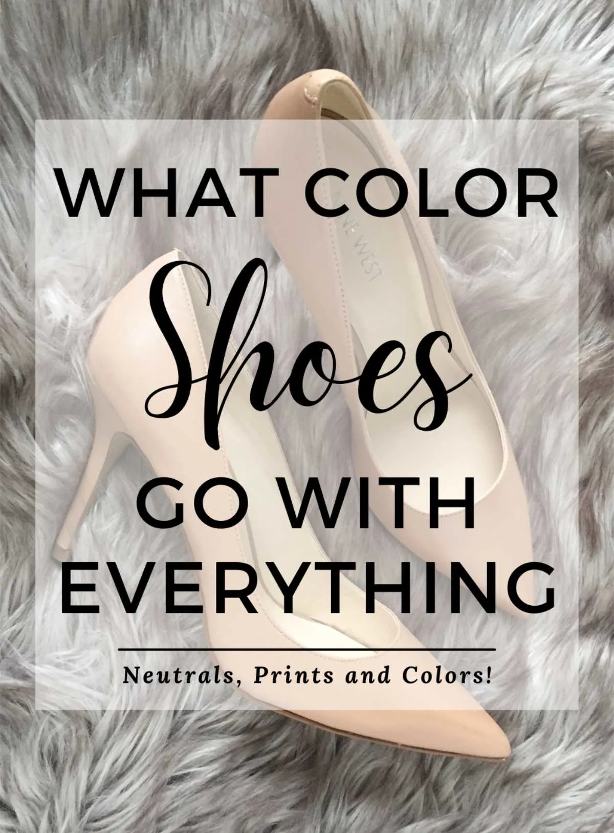 What color shoes go with everything text over photo of blush pink pumps on a carpet.