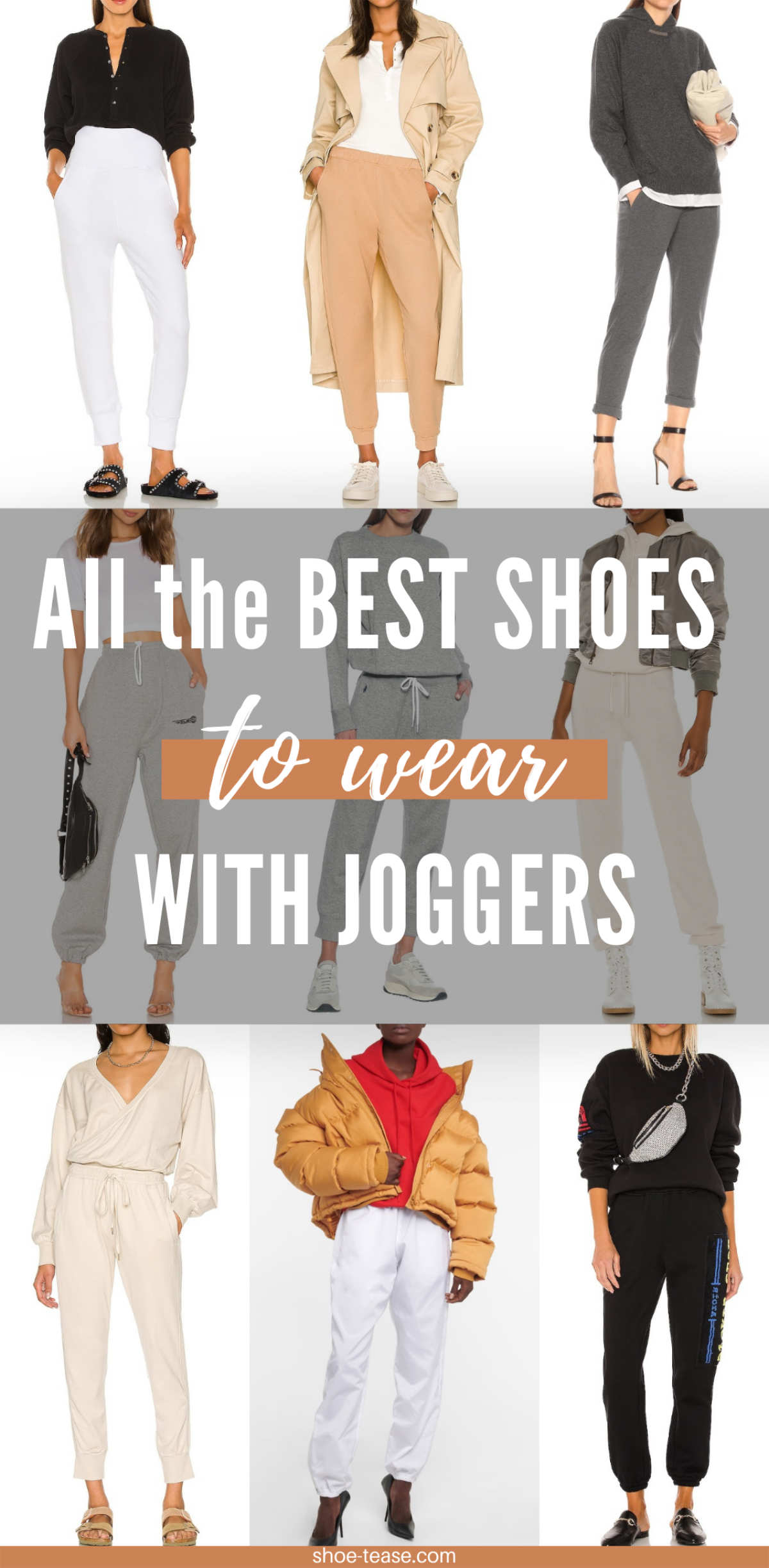 Text reading all the best shoes to wear with jogger over cropped view of 9 women wearing different joggers outfits.