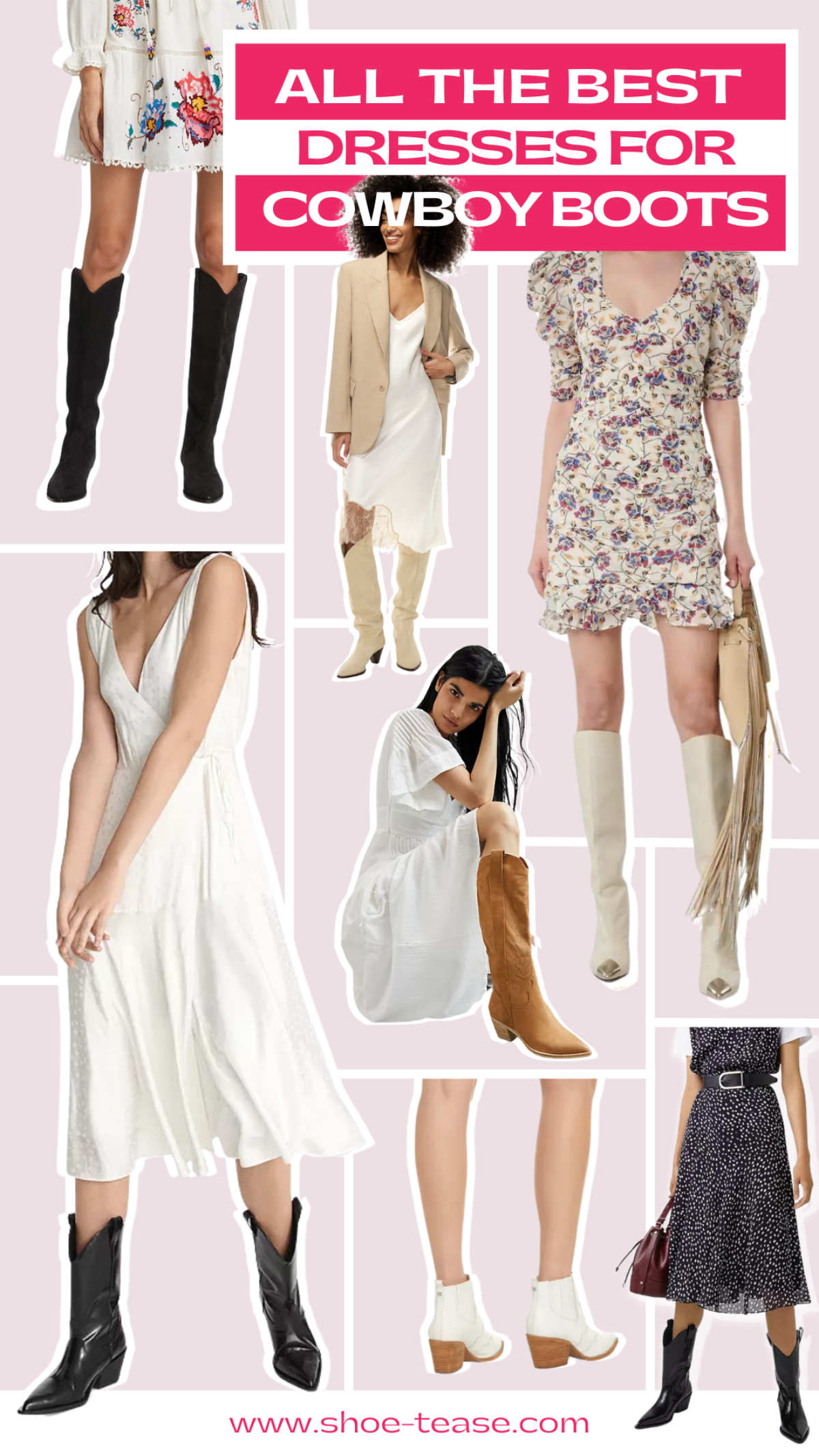 Text reading all the best shoes to wear with cowboy boots with collage of 7 ladies a different dress with cowboy boots.