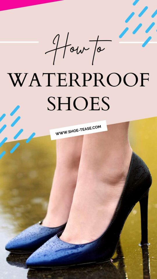 How to Waterproof Shoes & Boots 8 Ways to Make Shoes Waterproof