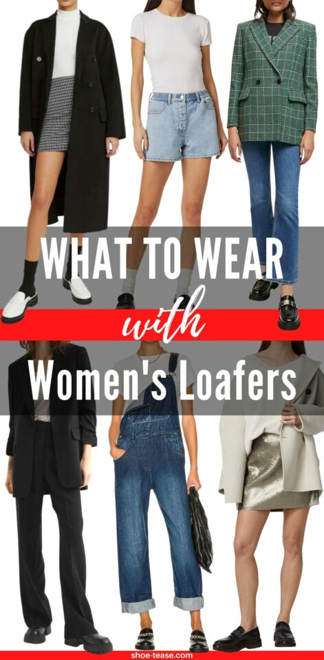 How to Wear Loafers Outfits - A Woman's Guide on what to wear with loafers