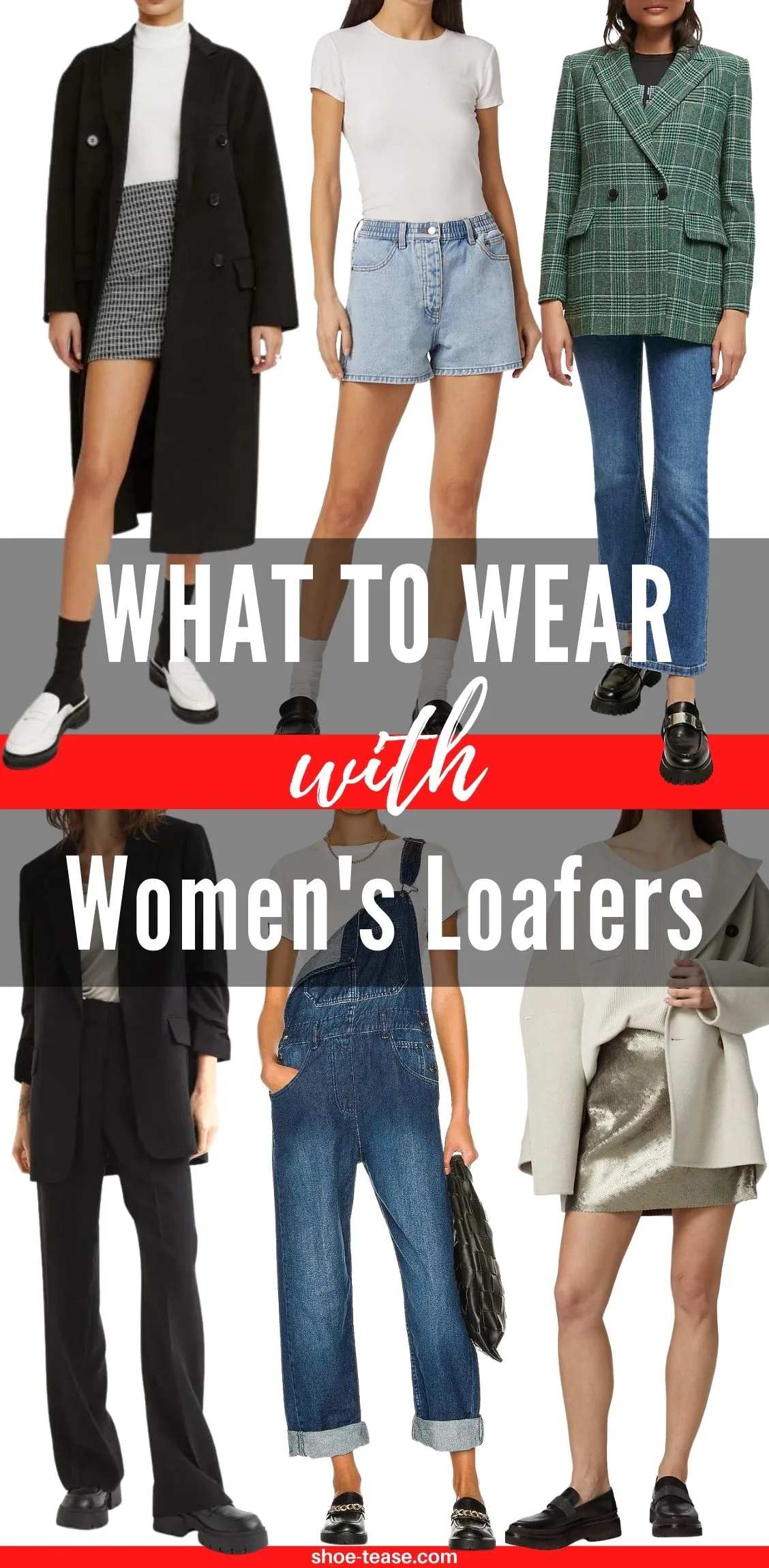 Collage of 6 women wearing different outfits with loafers under text reading what to wear with women's loafers