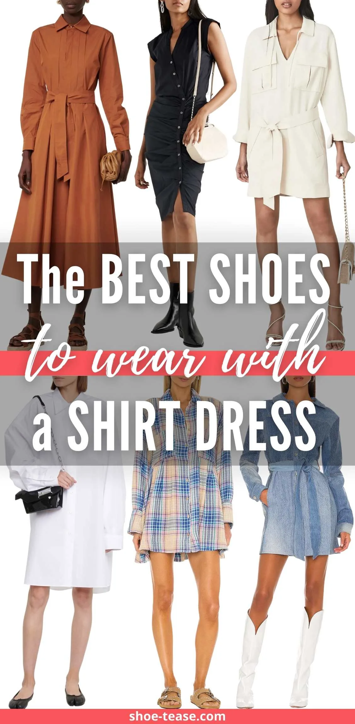 Collage of 6 women wearing different shoes with a shirt dress outfits.