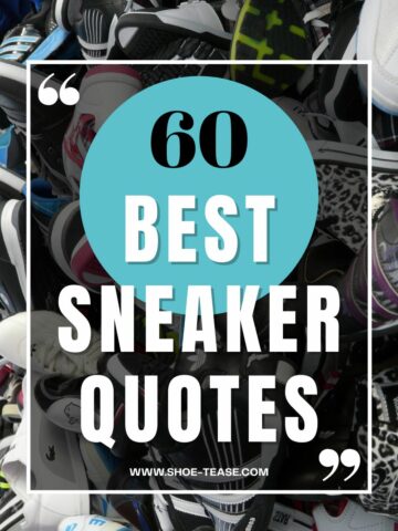 Collage reading 60 best sneaker quotes over image of a pile of sneakers.