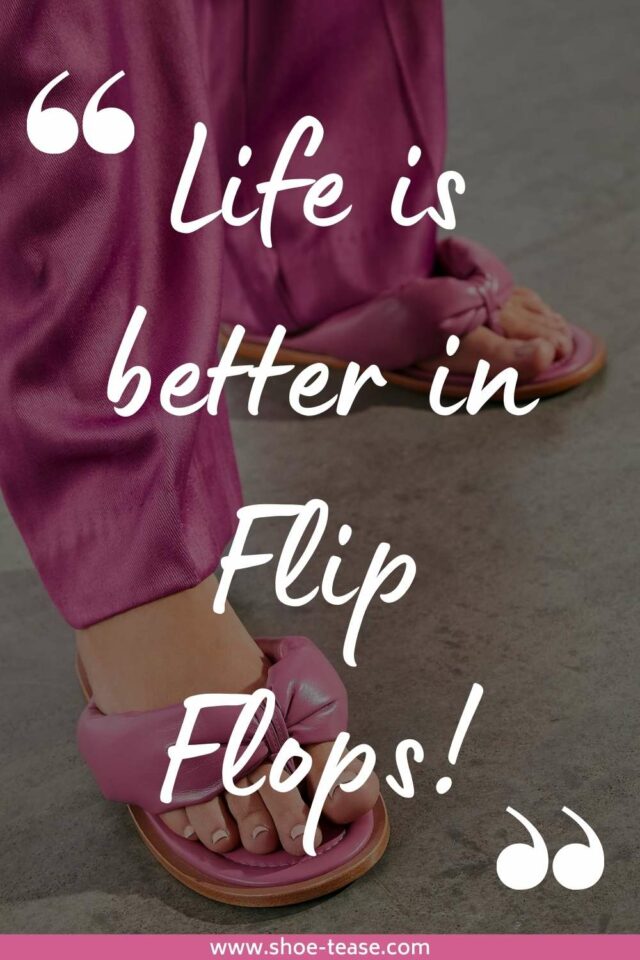 60 Best Flip Flop Quotes, Sayings & Instagram Captions for Sandal Lovers