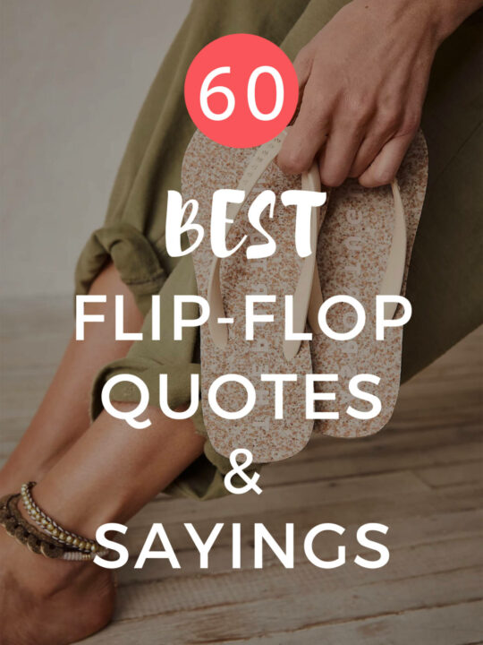 60 Best Flip Flop Quotes & Saying – Inspiring and Funny Quotes About Flip Flops