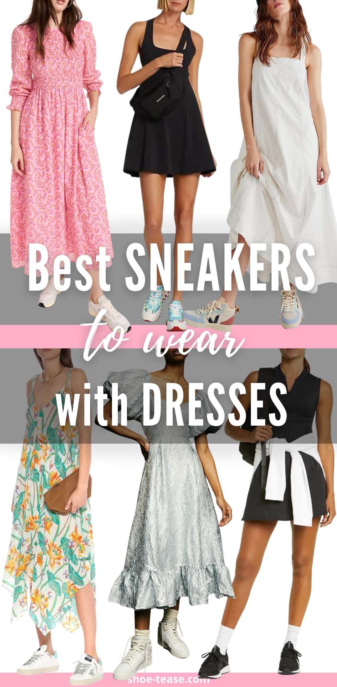 Collage with text reading best sneakers to wear with dresses over 6 women wearing different sneakers for dresses.