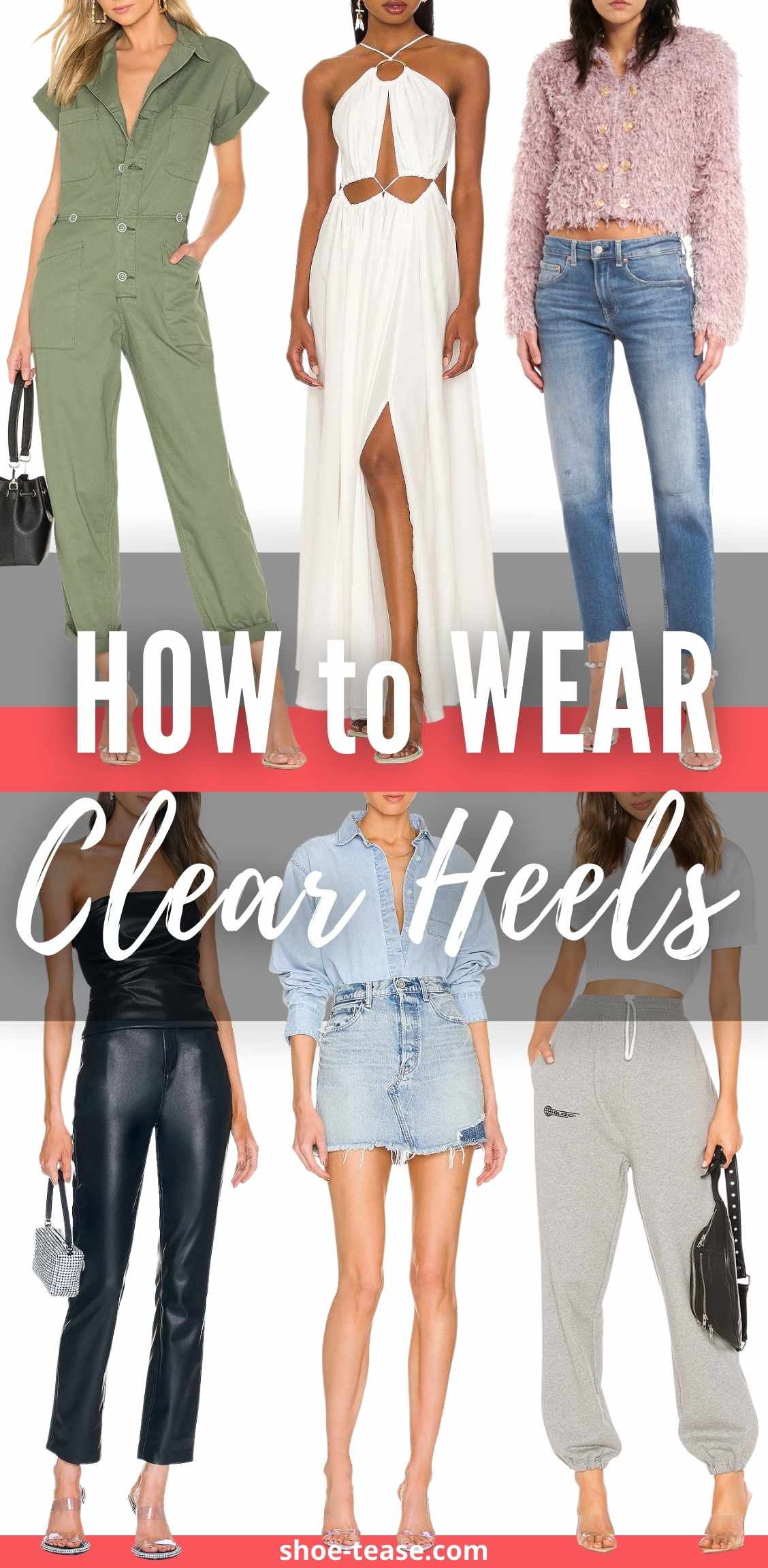 Collage of 6 women wearing different clear heel outfits under text reading how to wear clear heels.