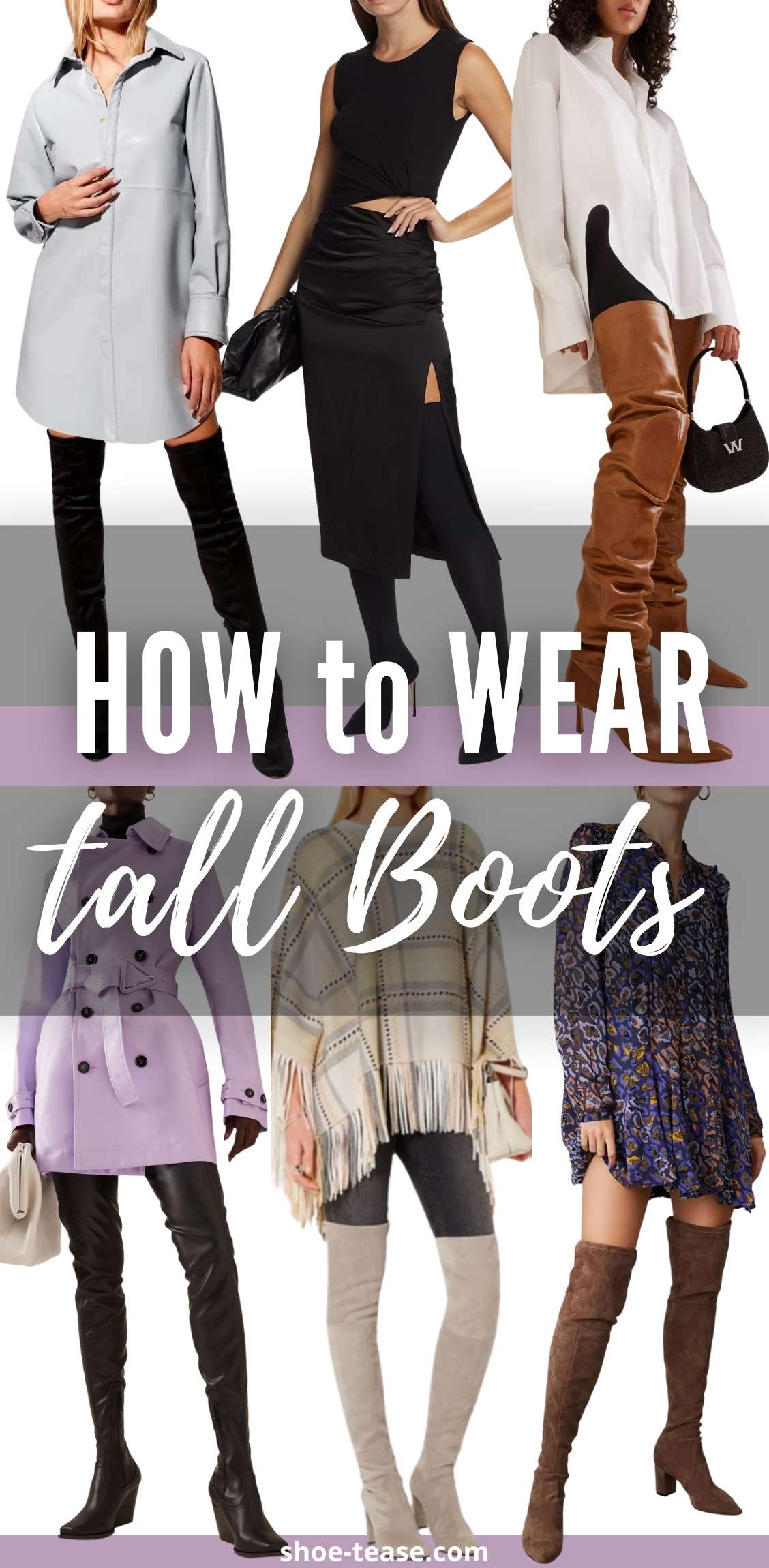 Collage of 6 women wearing different thigh high boots outfits under text reading how to wear tall boots.