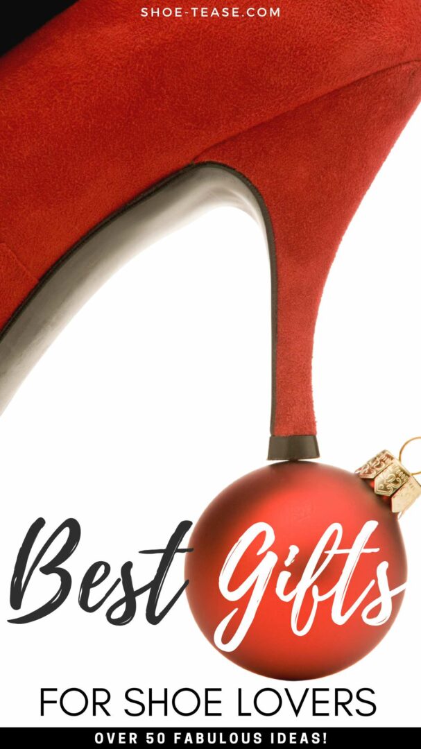 Gifts for Shoe Lovers The Ultimate 2022/23 Gift Guide