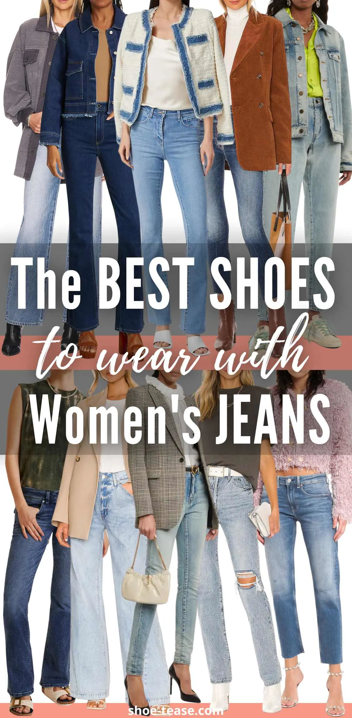 Collage of 10 women wearing different shoes for jeans under text reading the best shoes to wear with women's jeans.